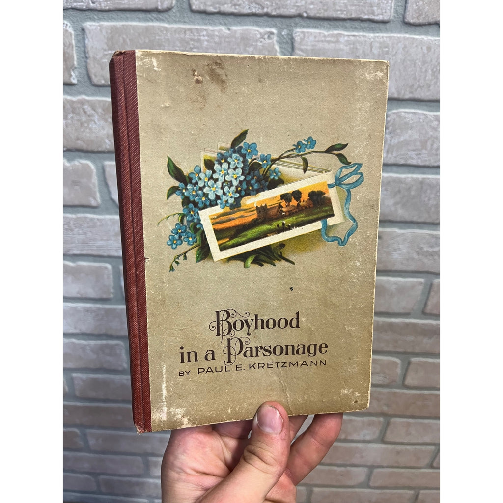 Vintage Boyhood in a Parsonage By Paul E. Kretzmann Hardcover Book Printed in Germany