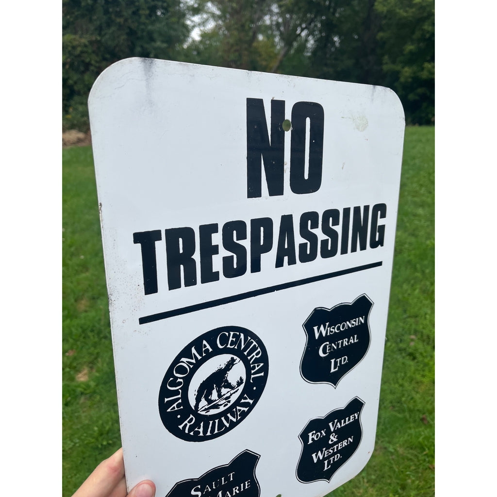 No Trespassing Algoma Wisconsin Central Sault Ste Marie Fox Valley Railroad Sign