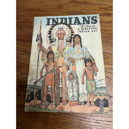 Vintage 1938 Indians: The Story of a Blackfoot Indian Boy Childrens Book