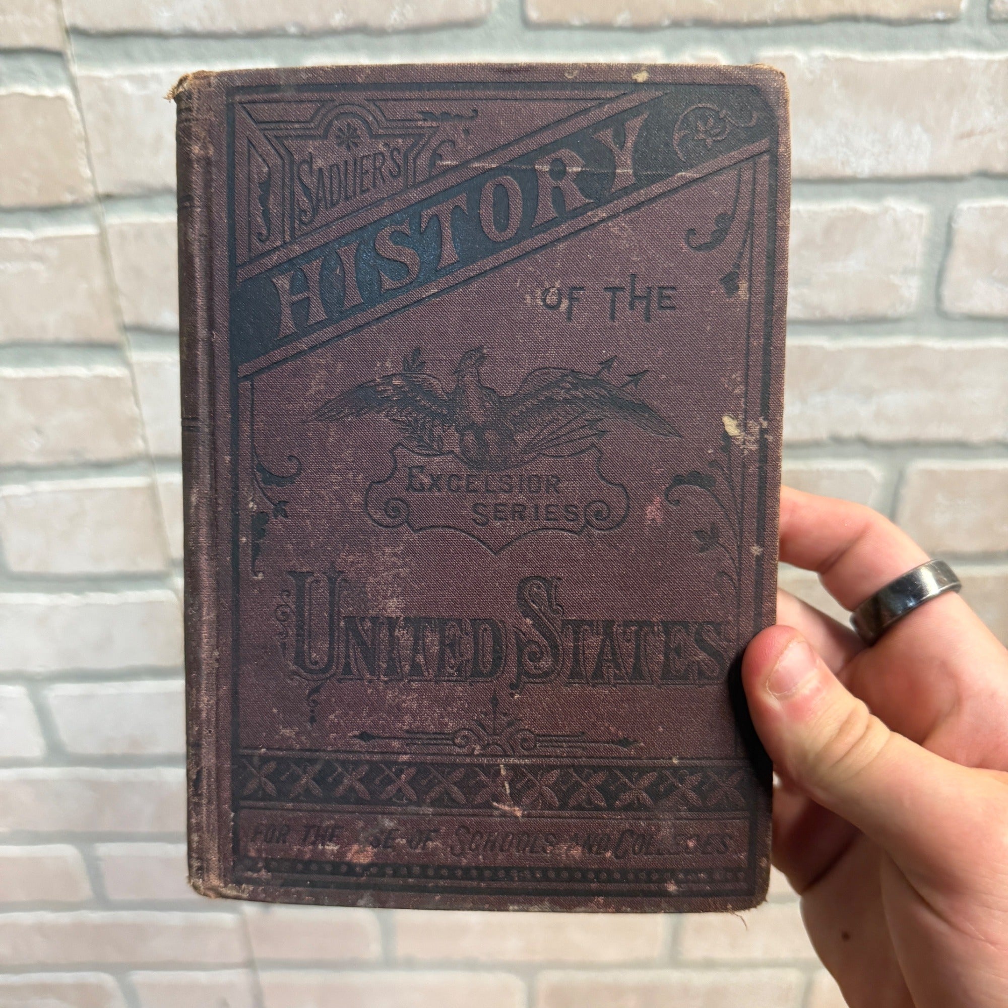 1879 Sadlier’s History Of The United States Excelsior Series School Book HC