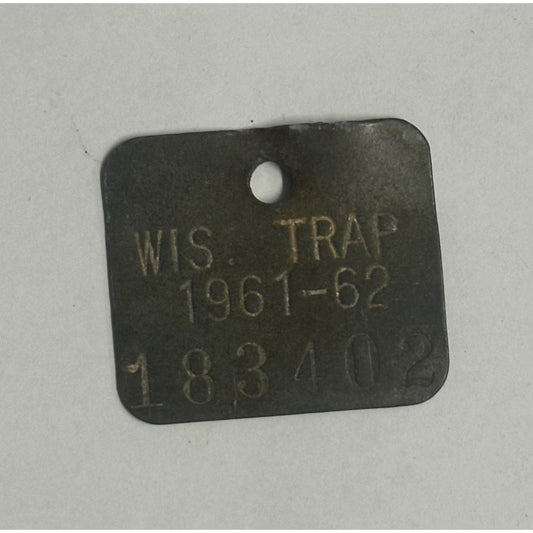 Vintage 1961 - 1962 Wisconsin Trap Tag Trapping Hunting License Metal