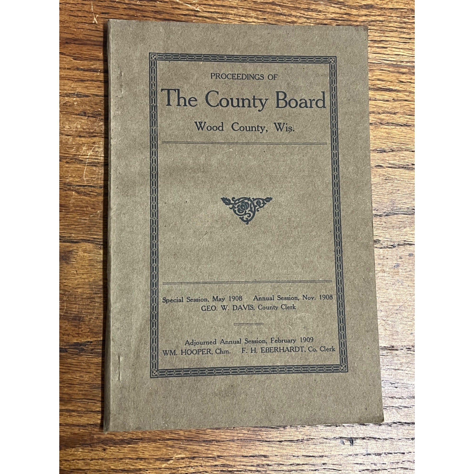 Antique 1908 Proceedings of the Board Wood County Wisconsin Booklet w/ Map