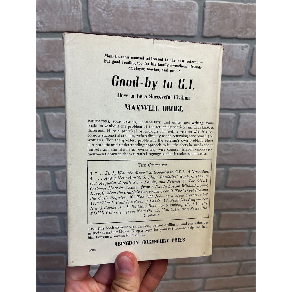 1945 Good-by to G.I. How to Be a Successful Civilian By Maxwell Droke Former Serviceman Hardcover With Dust Jacket