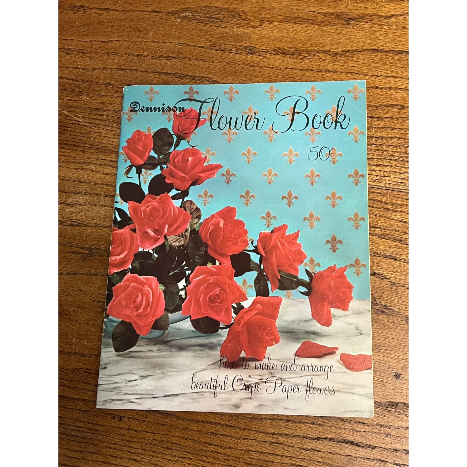 Dennison Flower Book Crepe Paper 1963 Book Booklet Patterns Vintage Arrangement