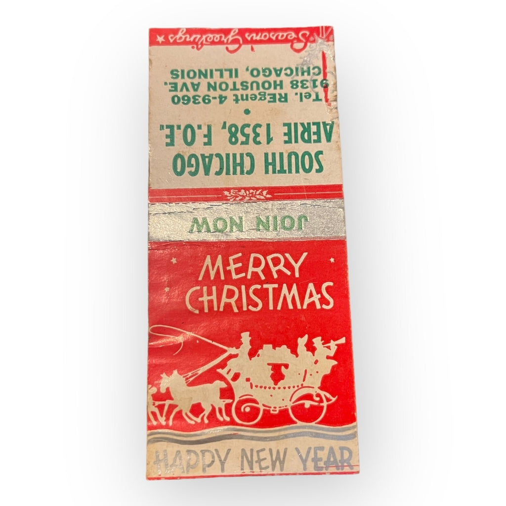 Vintage Merry Christmas Chicago Aerie 1358 FOE Advertising Matchbook Illinois