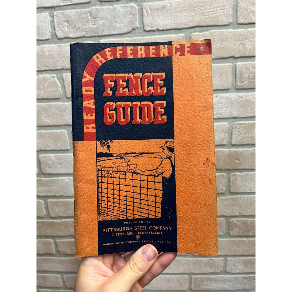 Vintage 1937 Pittsburgh Steel Company Fence Guide