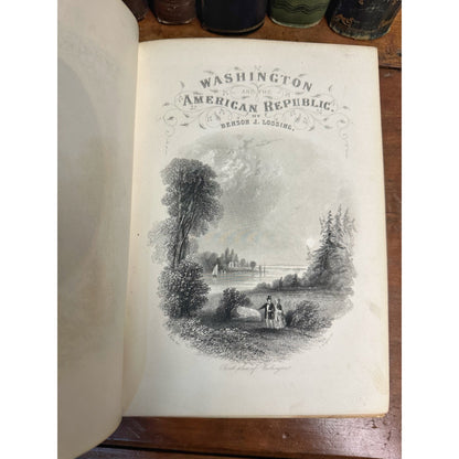 3 VOLUME SET: WASHINGTON & THE AMERICAN REPUBLIC BY BENSON LOSSING, CIRCA 1860s