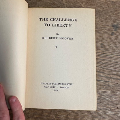 The Challenge to Liberty by Herbert Hoover RARE 1934 Advanced Reading Preview