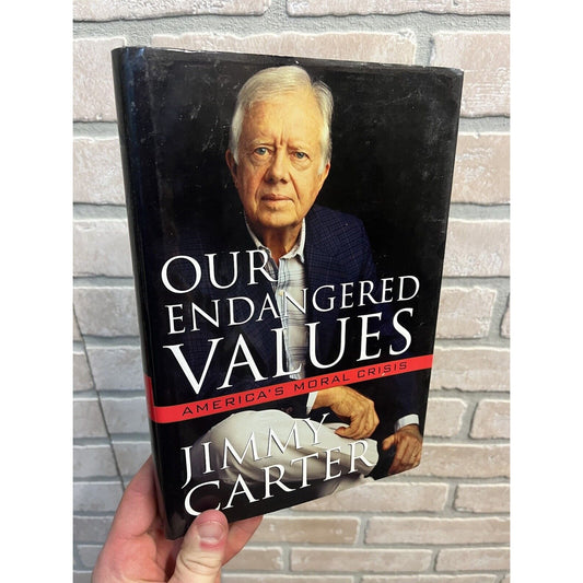 Jimmy Carter SIGNED "Our Endangered Values" Hardcover Book Autographed