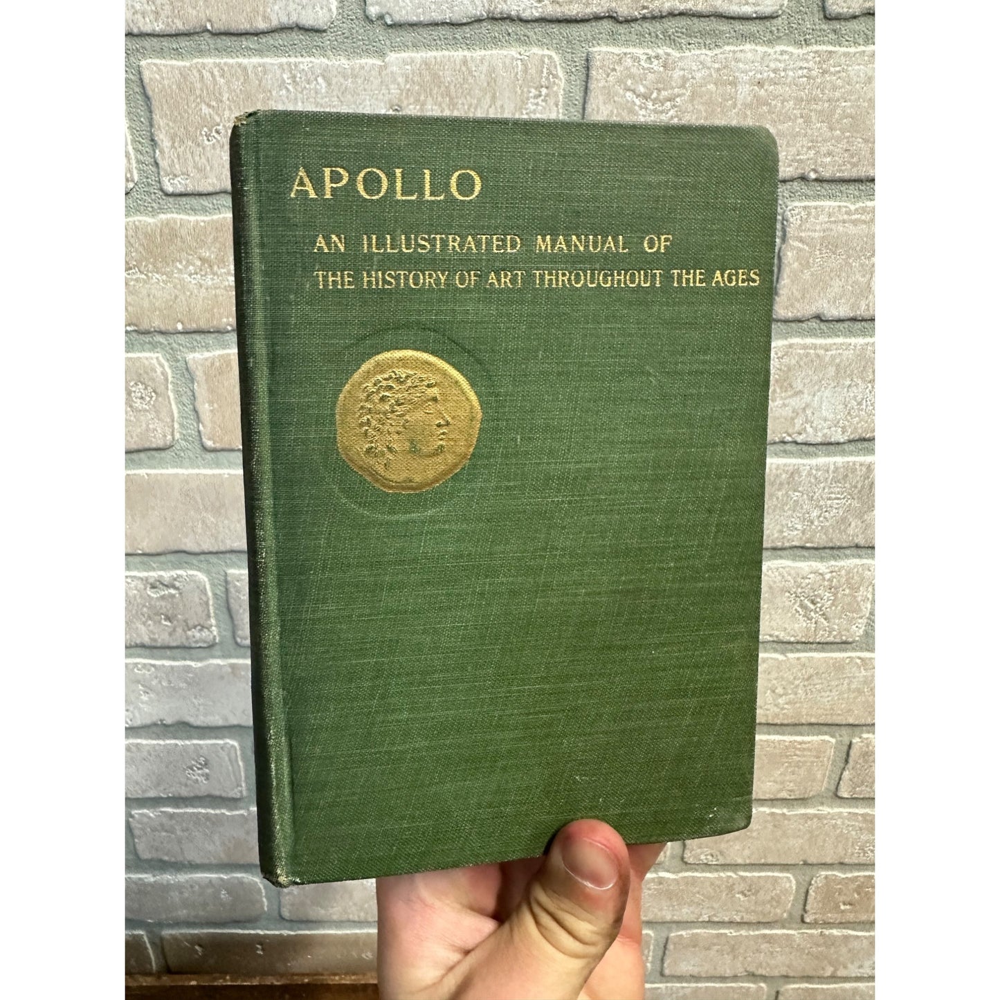 Vtg 1924 Apollo An Illustrated Manual of History of Art Throughout The Ages Book