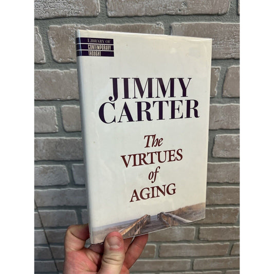 Jimmy Carter SIGNED "The Virtues of Aging" Hardcover Book Autographed