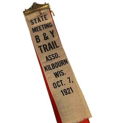 Vintage 1921 Kilbourn Wis B&Y Trail Association Pin & Ribbon State Meeting