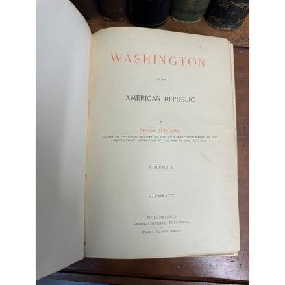 3 VOLUME SET: WASHINGTON & THE AMERICAN REPUBLIC BY BENSON LOSSING, CIRCA 1860s