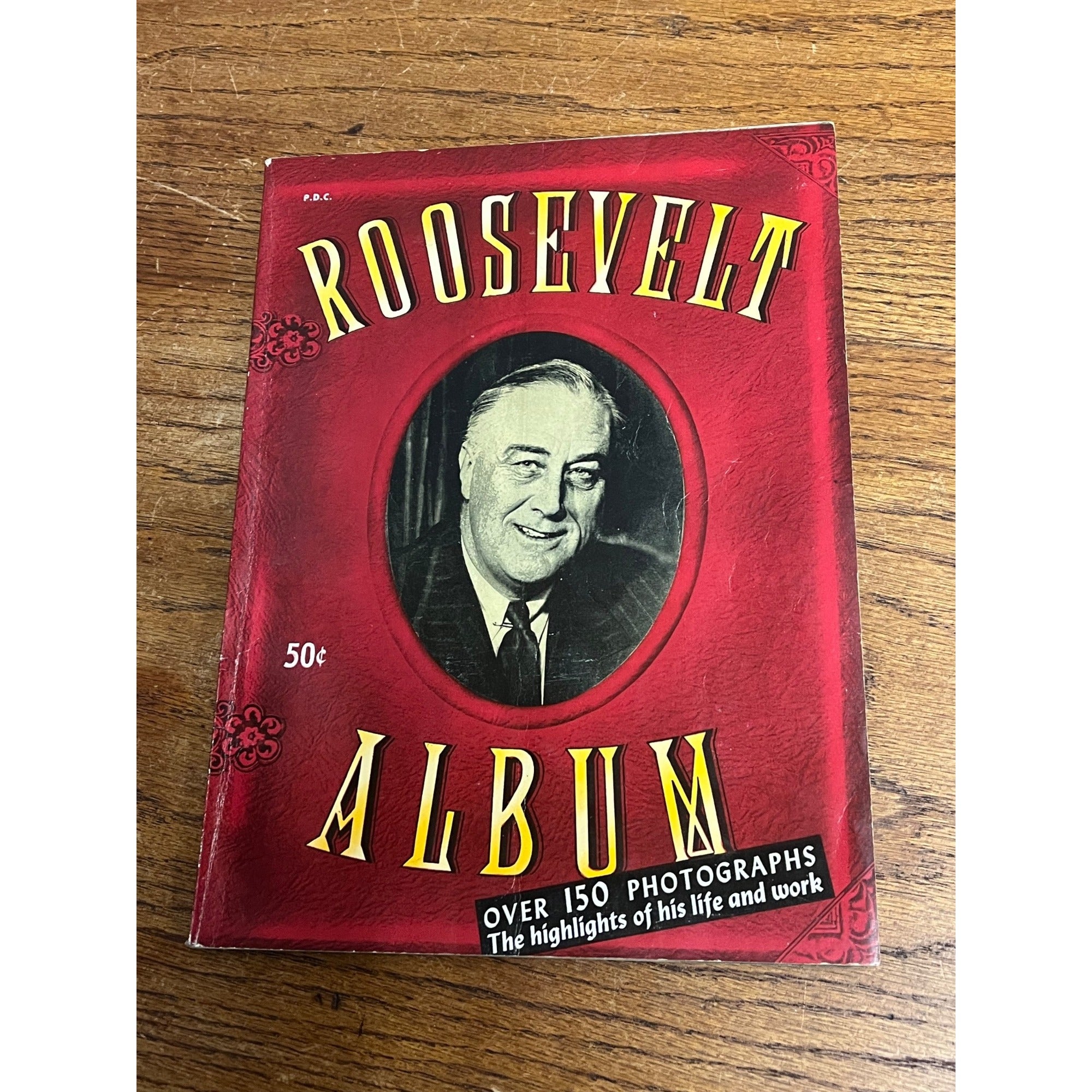 Roosevelt Album 150 Photographs 1945 Paper Magazine Style Book