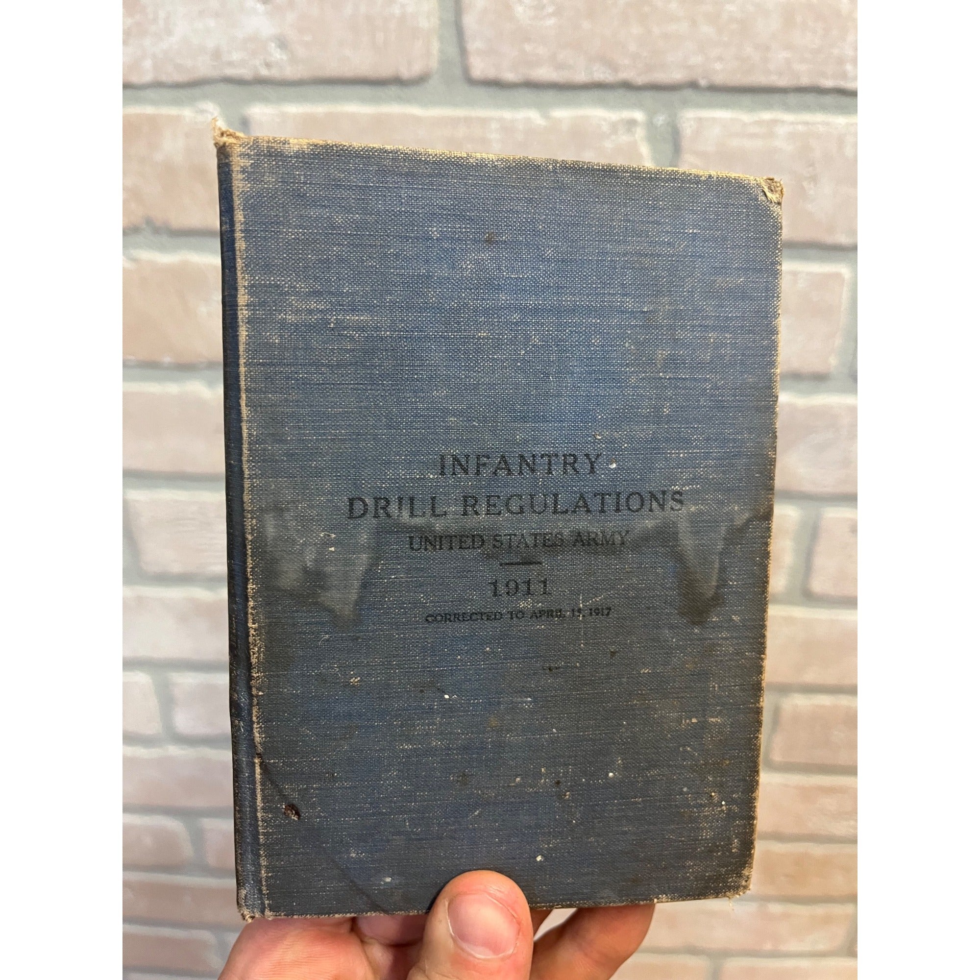 Vintage Hardcover Infantry Drill Regulations United States Army 1911 Book Corrected April 1917