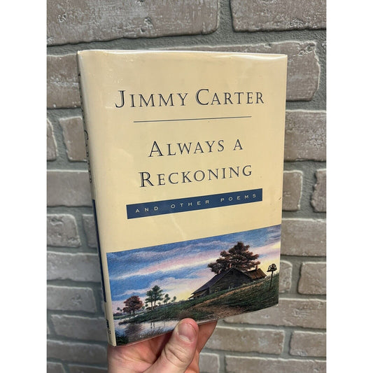 Jimmy Carter SIGNED "Always a Recknoning" Hardcover Book Autographed