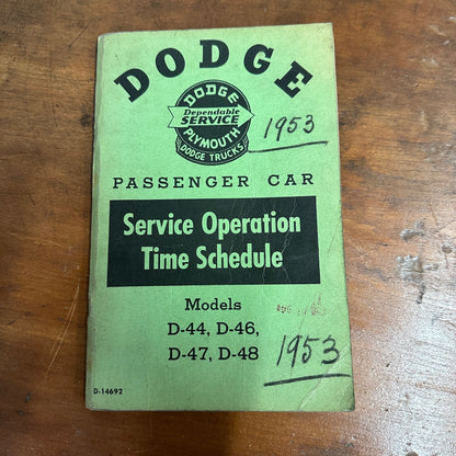 Vintage 1953 Dodge Passenger Car Service Operation Time Schedule Models D-44 D-46 D-47 D-48