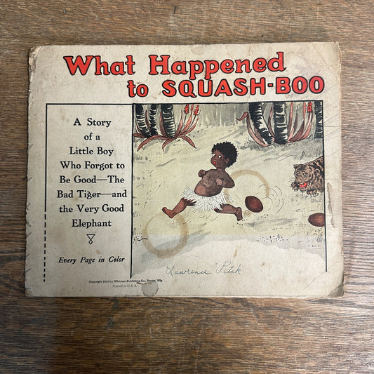 Rare 1922 What Happened to Squash-Boo Whitman Little Boy Children's Book