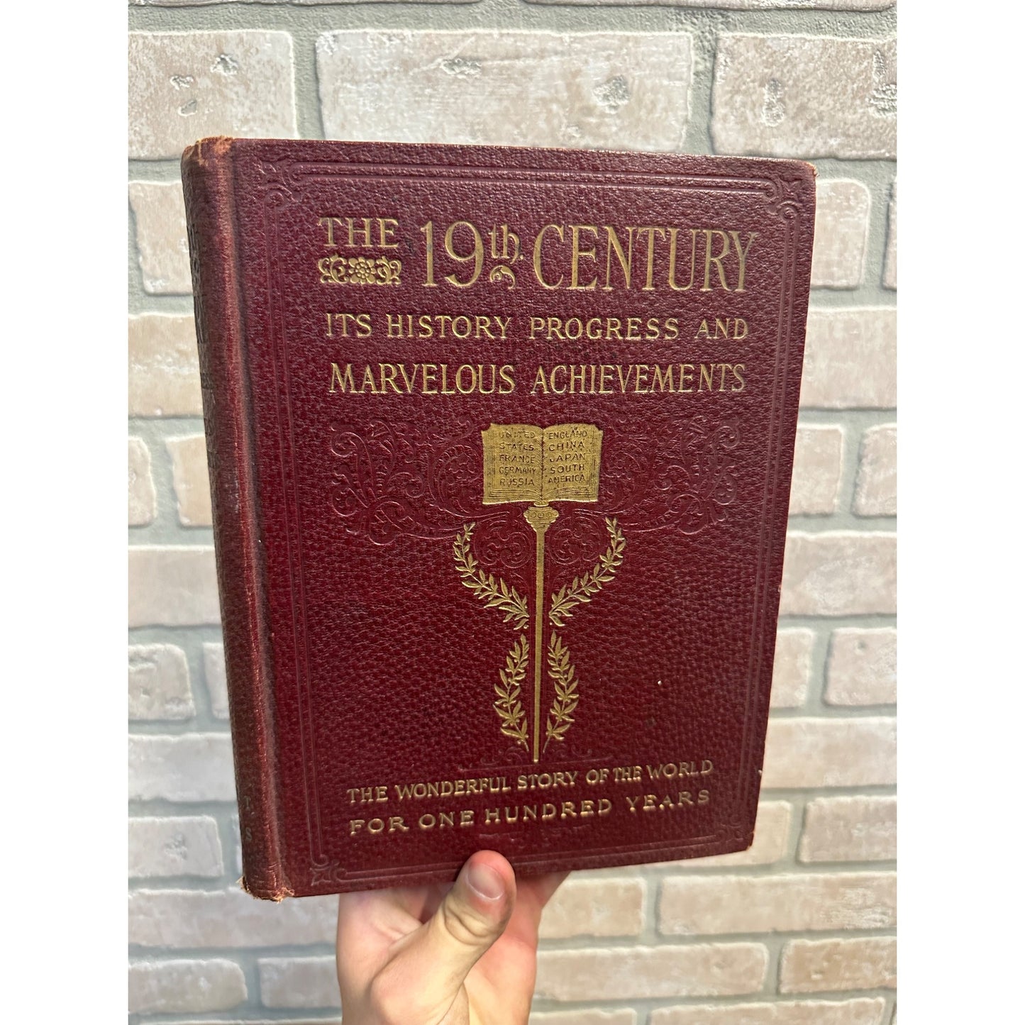 The 19th Century Its History Progress Marvelous Achievements 1900 HC Illus.