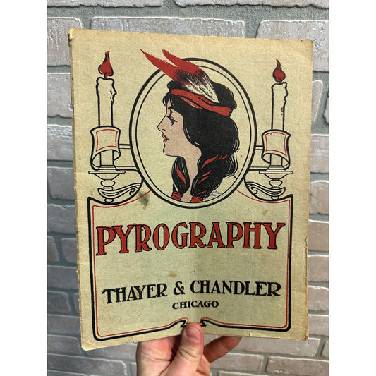ANTIQUE 1909 PYROGRAPHY THAYER & CHANDLER MANUFACTURERS CHICAGO CATALOG