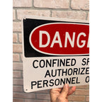Vintage Danger Confined Space Authorized Personnel Only Sign Metal Industrial