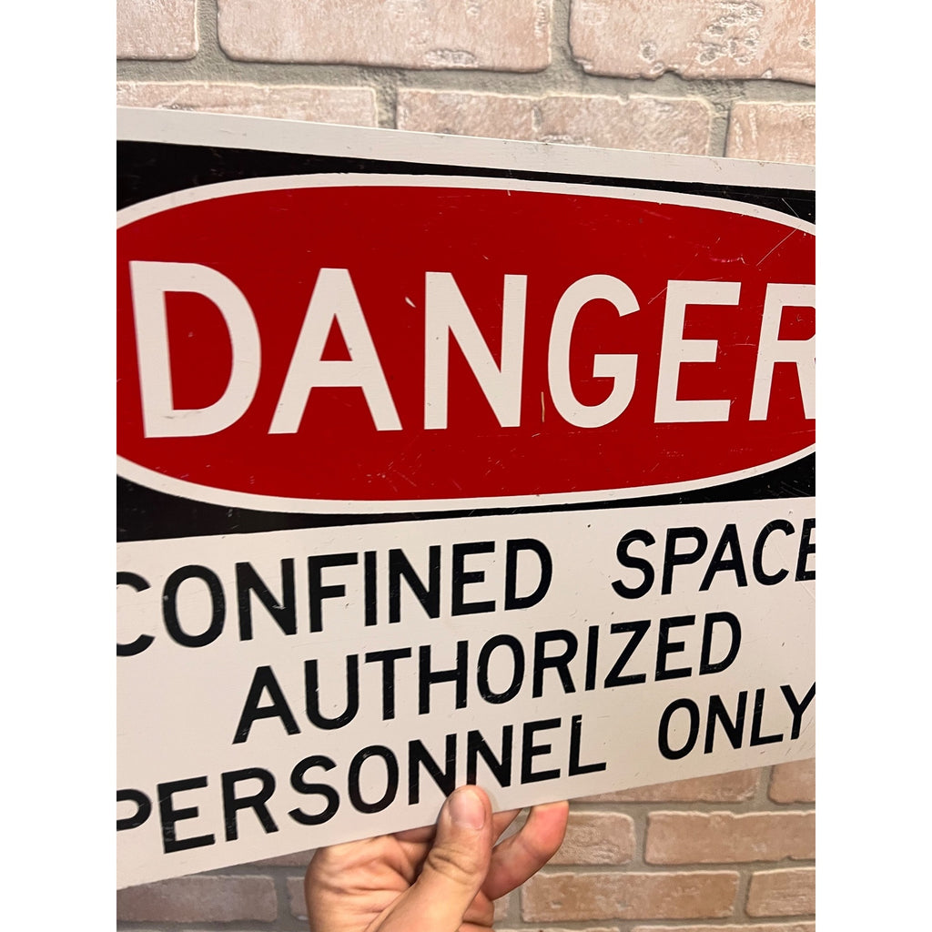 Vintage Danger Confined Space Authorized Personnel Only Sign Metal Industrial