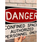 Vintage Danger Confined Space Authorized Personnel Only Sign Metal Industrial