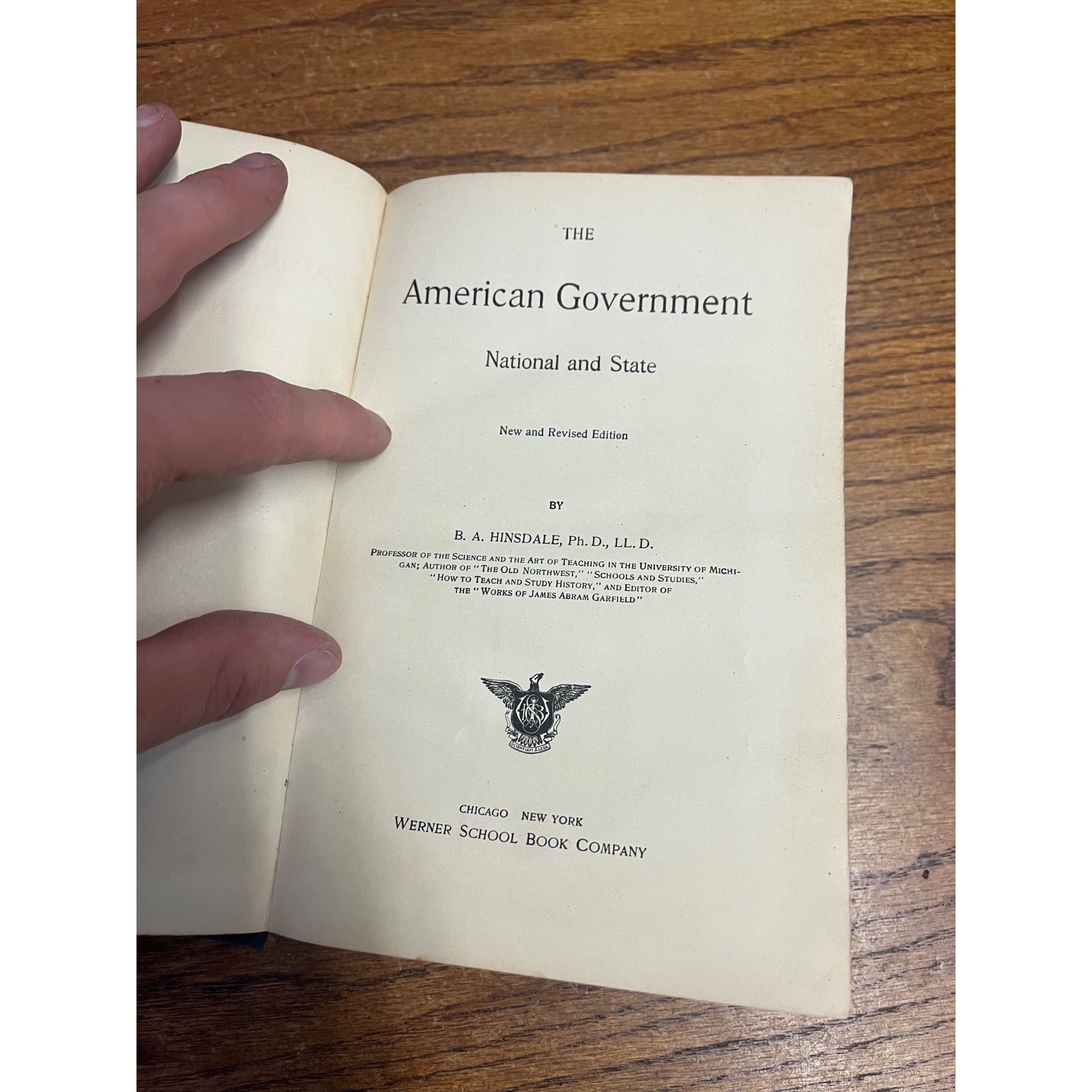 The American Government National and State Revised Edition By A. Hinsdale Hardcover Werner School Book Company 1895 Akron, Ohio