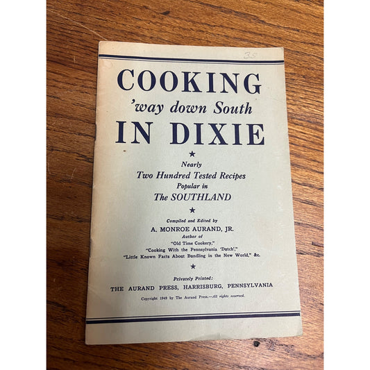Original 1949 – Cooking ’Way Down South in Dixie, Southern Cookbook