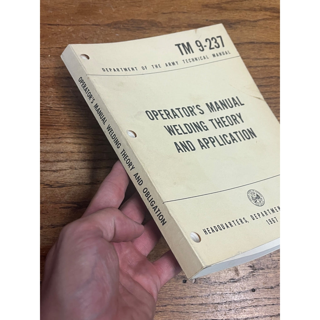 Dept of the Army Technical Manual TM 9-237 Operator's Manual Welding Theory