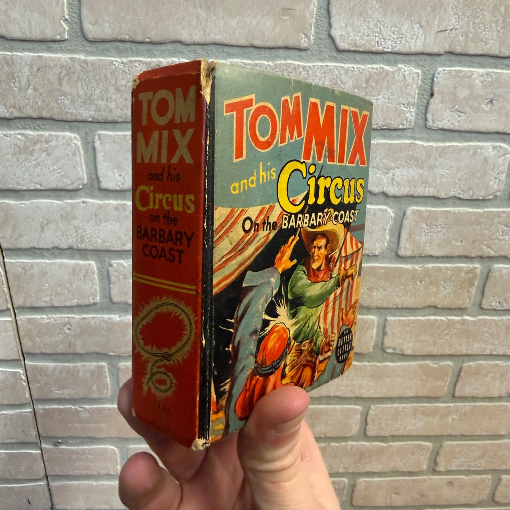 Big Little Book #1482 Tom Mix and his Circus on Barbary Coast   -  VG Condition