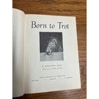 Signed 1950 BORN TO TROT Marguerite Henry Hardcover Book w/ DJ