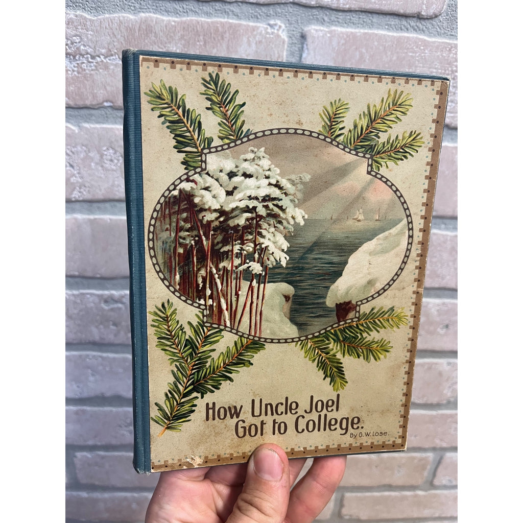Vintage How Uncle Joel Got to College By. G.W. Lose Hardcover Book Printed in Germany