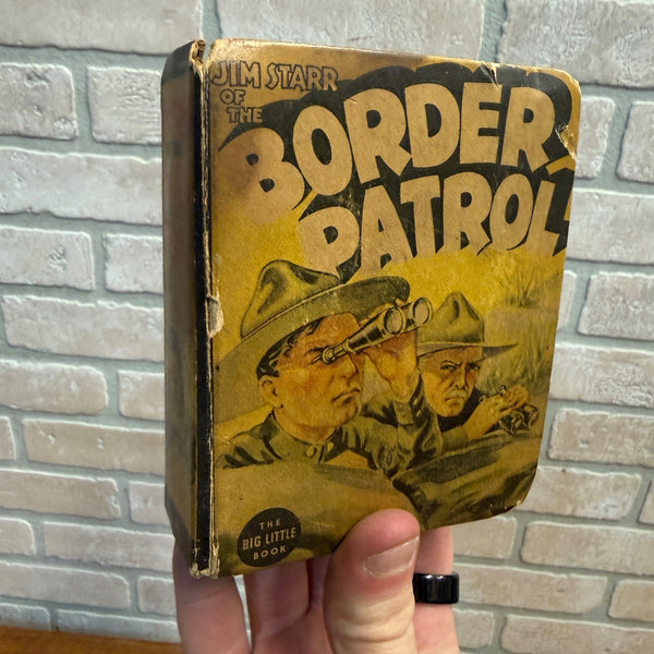 Big Little Book #1428 Jim Starr of the Border Patrol  -  VG Condition