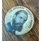 Charles E. Hughes 1906 New York Governor campaign pin button political