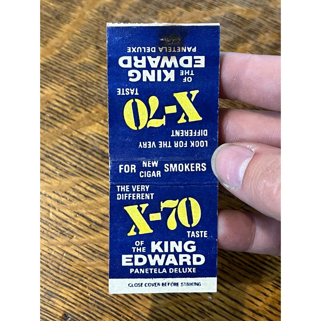 Vintage FULL Matchbook Advertising / X-70 Of The King Edward Panetela Deluxe