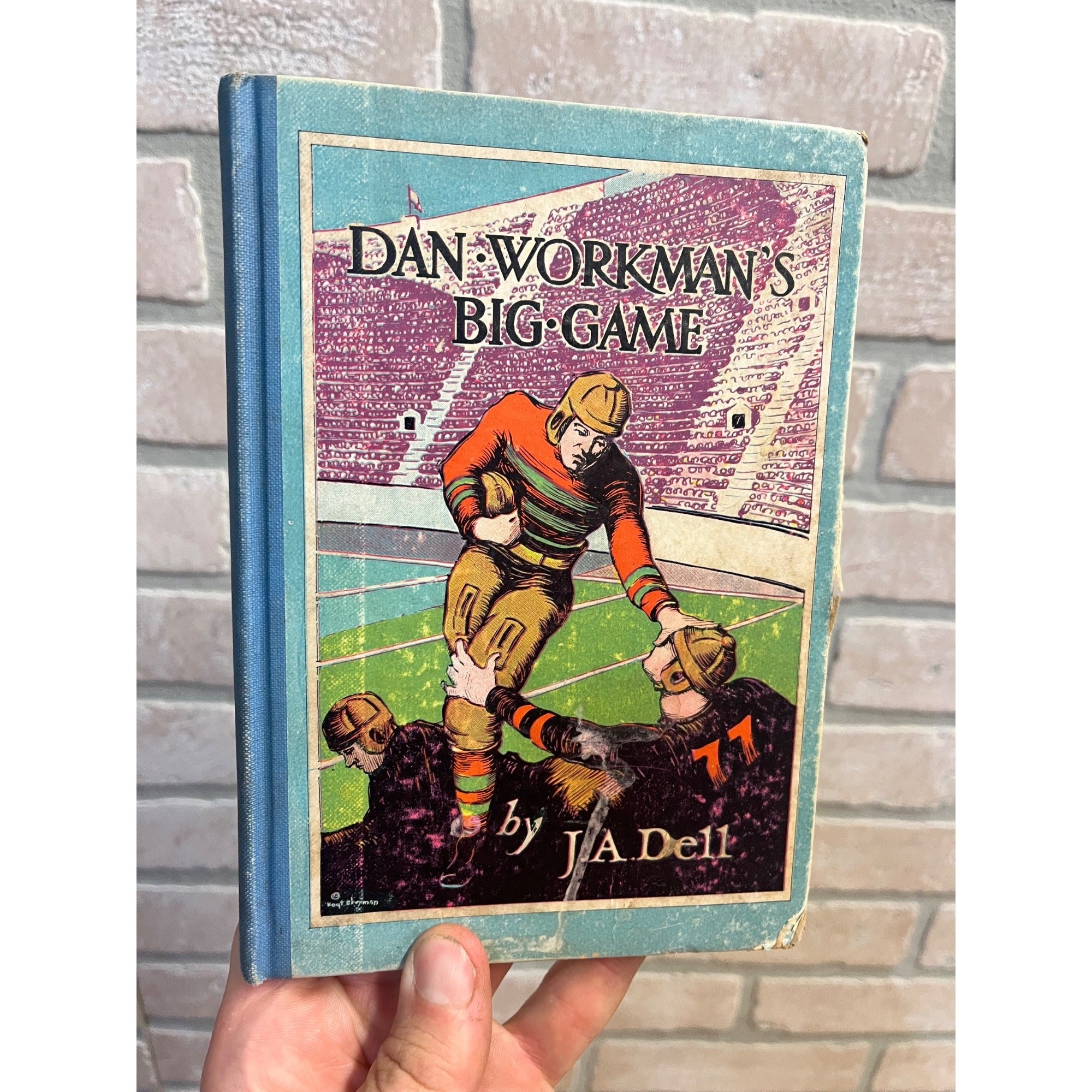 Vintage Dan Workman's Big Game By J.A. Dell Hardcover Book Early American Football