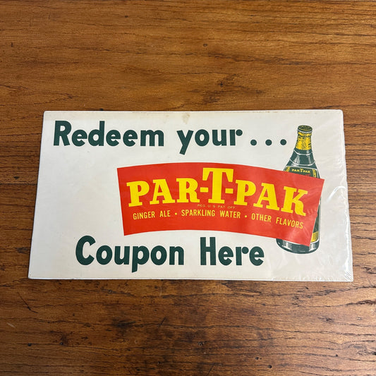 Original 1950's Window Sign "Redeem Your PAR-T-PAK Coupon Here" Advertising