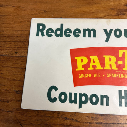 Original 1950's Window Sign "Redeem Your PAR-T-PAK Coupon Here" Advertising