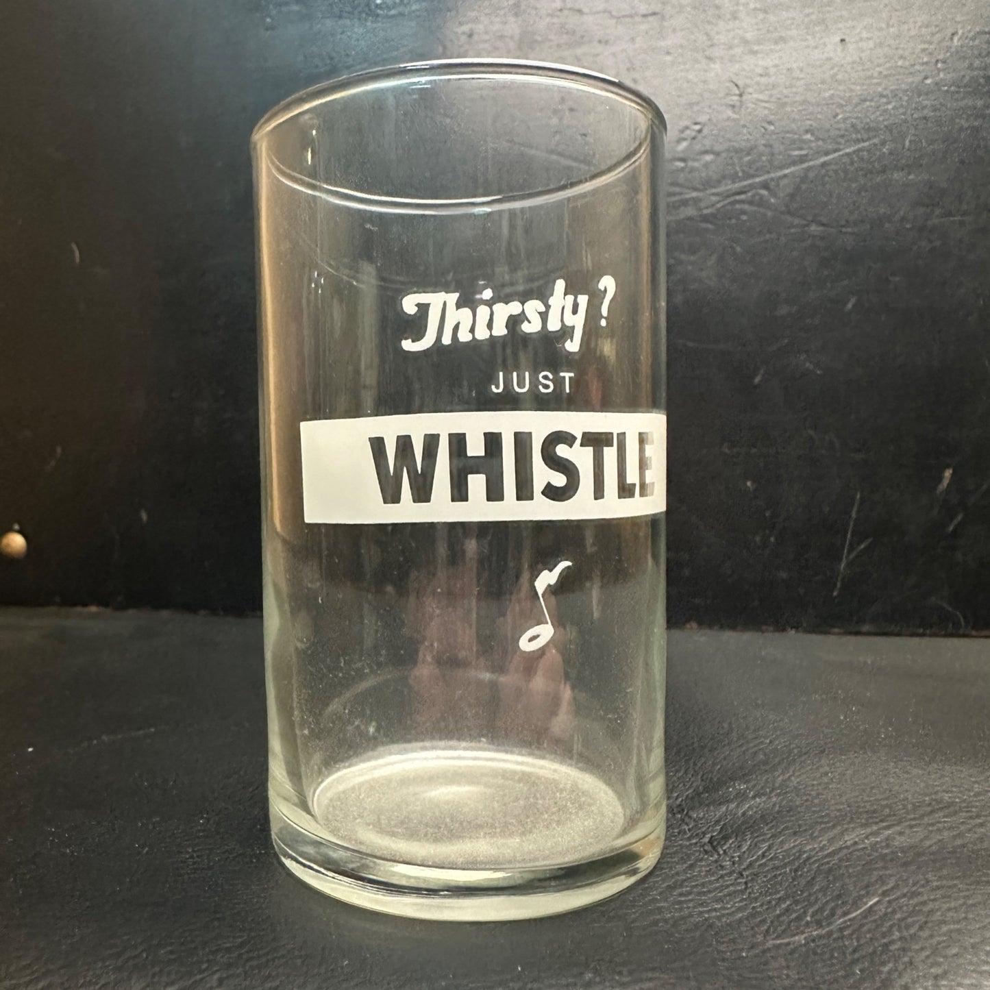 Vintage Thirsty? Just Whistle Soda Fountain Glass Advertising ACL